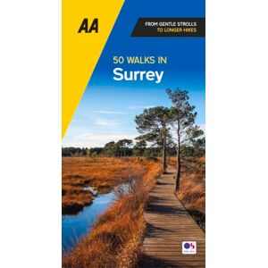 AA Publishing 50 Walks In Surrey (AA 50 Walks) AA Publishing 50 Walks In Surrey (AA 50 Walks)
