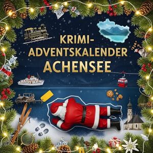 Wagner, Elias Der Krimi-Adventskalender Achensee: Mordsverdächtig in 24 Akten. Ein Fall in deiner Nähe Wagner, Elias Der Krimi-Adventskalender Achensee: Mordsverdächtig in 24 Akten. Ein Fall in deiner Nähe