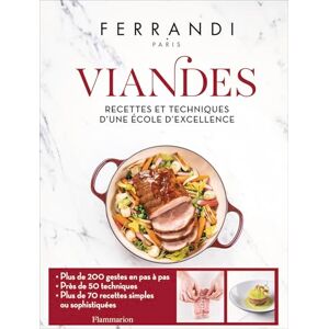 Ferrandi Paris Viandes: Recettes et techniques d'une école d'excellence Ferrandi Paris Viandes: Recettes et techniques d'une école d'excellence