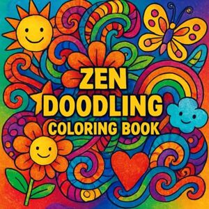 sree, venkata Zen Doodling Coloring Book: Stress Relief Through Creative Expression sree, venkata Zen Doodling Coloring Book: Stress Relief Through Creative Expression