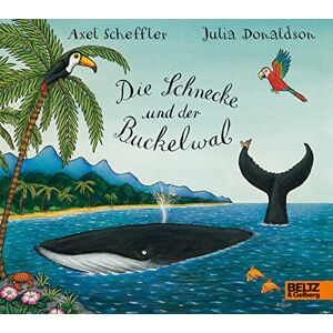 Donaldson, Julia Die Schnecke und der Buckelwal: Vierfarbiges Pappbilderbuch Donaldson, Julia Die Schnecke und der Buckelwal: Vierfarbiges Pappbilderbuch