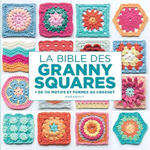 Aono-Billson, Hiroko La bible des Granny squares: + de 110 motifs et formes au crochet Aono-Billson, Hiroko La bible des Granny squares: + de 110 motifs et formes au crochet