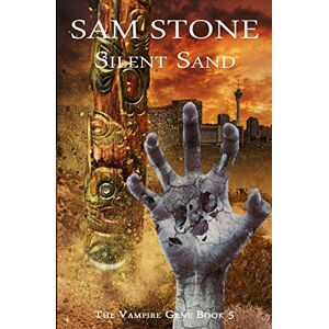 Stone, Sam Silent Sand: Volume 5 (The Vampire Gene Series) Stone, Sam Silent Sand: Volume 5 (The Vampire Gene Series)