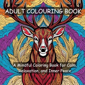 V, Lyly Adult Stress Relief Colouring Book: Inspirational Quotes & Positive Affirmations for Relaxation, Mindfulness, and Inner Peace V, Lyly Adult Stress Relief Colouring Book: Inspirational Quotes & Positive Affirmations for Relaxation, Mindfulness, and Inner Peace