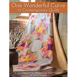 Jenny Pedigo One Wonderful Curve: 12 Contemporary Quilts (Landauer) Step-by-Step Projects with the Quick Curve Ruler and a One-Size, One-Curve Block; for Both Beginners & Advanced Quilters Jenny Pedigo One Wonderful Curve: 12 Contemporary Quilts (Landauer) Step-by-Step Projects with the Quick Curve Ruler and a One-Size, One-Curve Block; for Both Beginners & Advanced Quilters