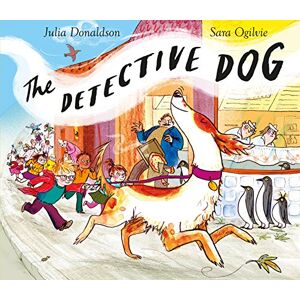 Donaldson, Julia The Detective Dog: From the creators of Gozzle Donaldson, Julia The Detective Dog: From the creators of Gozzle