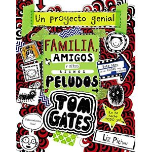 Pichon, Liz Tom Gates, un project genial / Tom Gates, My School Proyect: Familia, Amigos Y Otros Bichos Peludos / Family, Friends and Furry Creatures Pichon, Liz Tom Gates, un project genial / Tom Gates, My School Proyect: Familia, Amigos Y Otros Bichos Peludos / Family, Friends and Furry Creatures