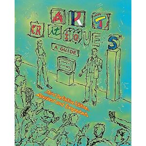 Elkins, James Art Critiques: A Guide. Third Definitive Edition Revised and Expanded Elkins, James Art Critiques: A Guide. Third Definitive Edition Revised and Expanded