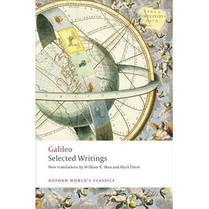 Galileo Selected Writings (Oxford World's Classics) Galileo Selected Writings (Oxford World's Classics)