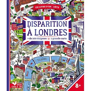 Collectif Disparition a Londres (100 enigmes et une grande carte): + de 100 énigmes. Avec une grande carte Collectif Disparition a Londres (100 enigmes et une grande carte): + de 100 énigmes. Avec une grande carte