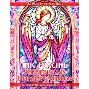 SnowBoo Publishing Ink Tracing Stained Glass Churches & Windows – Christmas Reverse Coloring Book: Trace Elegant Stained Glass Church Windows With Black Pen To Create ... Art And Relaxing Holy-Inspired Line Designs SnowBoo Publishing Ink Tracing Stained Glass Churches & Windows – Christmas Reverse Coloring Book: Trace Elegant Stained Glass Church Windows With Black Pen To Create ... Art And Relaxing Holy-Inspired Line Designs