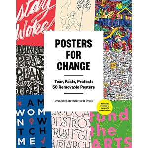 Posters for Change: Tear, Paste, Protest Posters for Change: Tear, Paste, Protest