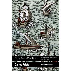 Prieto y Fernández de Llana, Carlos El océano Pacífico : navegantes españoles del siglo XVI Prieto y Fernández de Llana, Carlos El océano Pacífico : navegantes españoles del siglo XVI