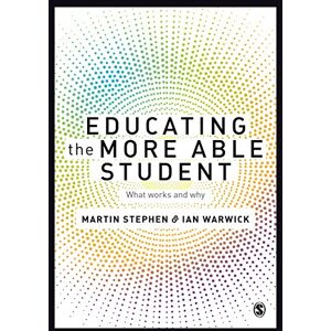 SAGE Publications Ltd Educating the More Able Student: What works and why SAGE Publications Ltd Educating the More Able Student: What works and why
