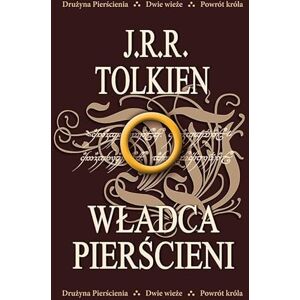 Tolkien, J.R.R. Władca Pierścieni Tolkien, J.R.R. Władca Pierścieni