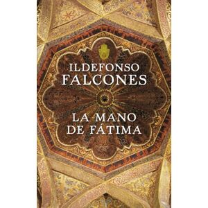 Falcones De Sierra, Ildefonso La Mano de Fatima (Novela histórica) Falcones De Sierra, Ildefonso La Mano de Fatima (Novela histórica)