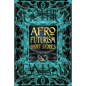 Afrofuturism Short Stories (Gothic Fantasy) Afrofuturism Short Stories (Gothic Fantasy)