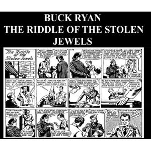 Therrian, Kari A Buck Ryan Riddle of the Stolen Jewels: Golden Age Newspaper Adventure Comic Strips (1948) Classic Comic Reprints From Golden Age Reprints Therrian, Kari A Buck Ryan Riddle of the Stolen Jewels: Golden Age Newspaper Adventure Comic Strips (1948) Classic Comic Reprints From Golden Age Reprints