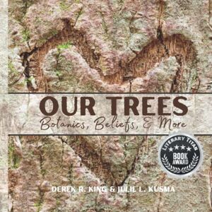 Kusma, Julie L. Our Trees: Botanics, Beliefs, & More (Our Education) Kusma, Julie L. Our Trees: Botanics, Beliefs, & More (Our Education)