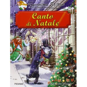 Stilton, Geronimo Canto di Natale di Charles Dickens Stilton, Geronimo Canto di Natale di Charles Dickens