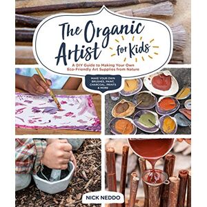 Quarry Books The Organic Artist for Kids: A DIY Guide to Making Your Own Eco-Friendly Art Supplies from Nature Quarry Books The Organic Artist for Kids: A DIY Guide to Making Your Own Eco-Friendly Art Supplies from Nature