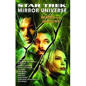 Star Trek: Mirror Universe: Shards and Shadows: 03 Star Trek: Mirror Universe: Shards and Shadows: 03