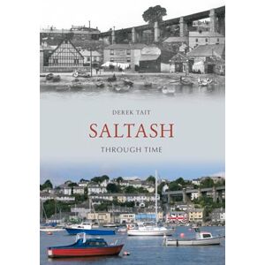 Tait, Derek Saltash Through Time Tait, Derek Saltash Through Time