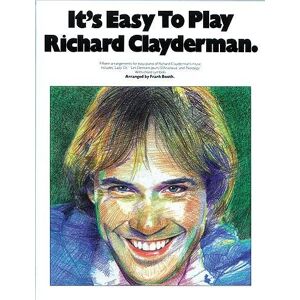 It's Easy to Play Richard Clayderman Book 1: Easy Piano It's Easy to Play Richard Clayderman Book 1: Easy Piano