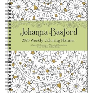 Basford, Johanna Johanna Basford 12-Month 2025 Weekly Coloring Calendar: A Special Collection of Whimsical Illustrations from Her Books Basford, Johanna Johanna Basford 12-Month 2025 Weekly Coloring Calendar: A Special Collection of Whimsical Illustrations from Her Books
