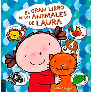 Slegers, L El gran libro de los animales de Laura (Álbumes ilustrados) Slegers, L El gran libro de los animales de Laura (Álbumes ilustrados)