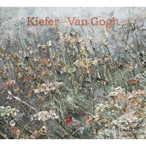 Anselm Kiefer Kiefer-Van Gogh Anselm Kiefer Kiefer-Van Gogh