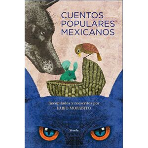 Cuentos populares mexicanos / Mexican folktales (Las tres edades: Biblioteca de cuentos populares) Cuentos populares mexicanos / Mexican folktales (Las tres edades: Biblioteca de cuentos populares)