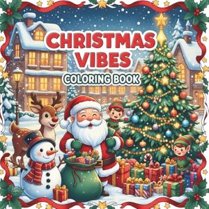 Press, Trusty Christmas Vibes Coloring Book: 52 Cozy, Hand-Drawn Holiday Designs for Relaxation, Joy & Family Fun: Big, Bold, and Easy-to-Color Christmas Pages • ... Therapy with Santa, Snowmen, Reindeer & More! Press, Trusty Christmas Vibes Coloring Book: 52 Cozy, Hand-Drawn Holiday Designs for Relaxation, Joy & Family Fun: Big, Bold, and Easy-to-Color Christmas Pages • ... Therapy with Santa, Snowmen, Reindeer & More!