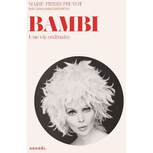 Pruvot, Marie-Pierre Bambi, une vie ordinaire Pruvot, Marie-Pierre Bambi, une vie ordinaire