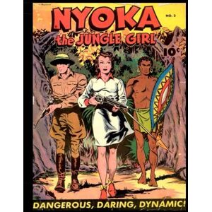 Therrian, Kari A Nyoka the Jungle Girl #3: Golden Age Jungle Adventure Comic 1946 Therrian, Kari A Nyoka the Jungle Girl #3: Golden Age Jungle Adventure Comic 1946