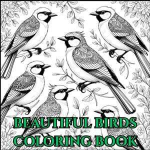 World, VH Beautiful Birds: Colouring Books For Adult For Mind Clarity: Relax and Unwind With The Beautiful Birds Beyond Busy Life World, VH Beautiful Birds: Colouring Books For Adult For Mind Clarity: Relax and Unwind With The Beautiful Birds Beyond Busy Life