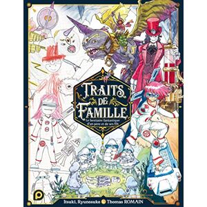 Romain, Thomas Traits de famille tome 1 (1): Le bestiaire fantastique d'un père et de ses fils Romain, Thomas Traits de famille tome 1 (1): Le bestiaire fantastique d'un père et de ses fils