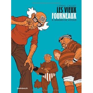 Lupano Wilfrid Les Vieux Fourneaux Tome 8 Graines de voyous Lupano Wilfrid Les Vieux Fourneaux Tome 8 Graines de voyous