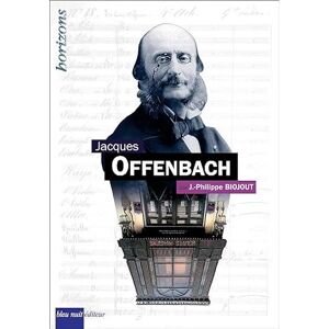 Biojout, Jean-Philippe Offenbach, Jacques Biojout, Jean-Philippe Offenbach, Jacques