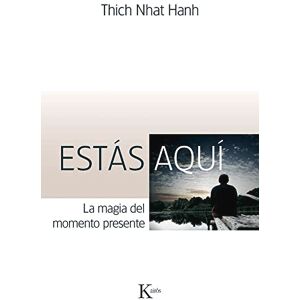 Hanh, Thich Nhat Estás Aquí: La Magia del Momento Presente (Sabiduria Perenne) Hanh, Thich Nhat Estás Aquí: La Magia del Momento Presente (Sabiduria Perenne)