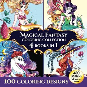 Yu, Mei Magical Fantasy Coloring Collection: 4 Books in 1 100 Coloring Designs Yu, Mei Magical Fantasy Coloring Collection: 4 Books in 1 100 Coloring Designs