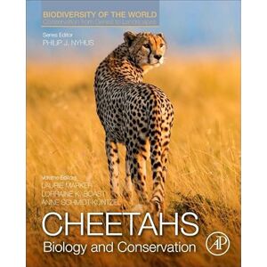 Cheetahs: Biology and Conservation: Biodiversity of the World: Conservation from Genes to Landscapes Cheetahs: Biology and Conservation: Biodiversity of the World: Conservation from Genes to Landscapes