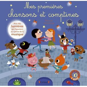Grund Mes premières chansons et comptines Grund Mes premières chansons et comptines