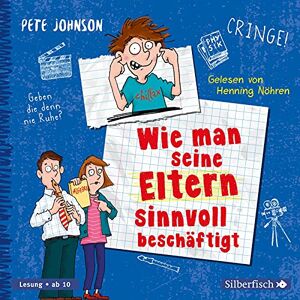 Johnson, Pete Wie man seine Eltern sinnvoll beschäftigt (Eltern 5): 3 CDs Johnson, Pete Wie man seine Eltern sinnvoll beschäftigt (Eltern 5): 3 CDs