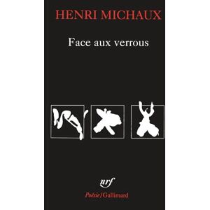 Michaux, Henri Face aux verrous Michaux, Henri Face aux verrous