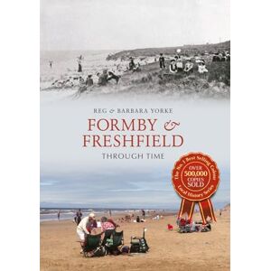 Yorke, Reg Formby & Freshfield Through Time Yorke, Reg Formby & Freshfield Through Time