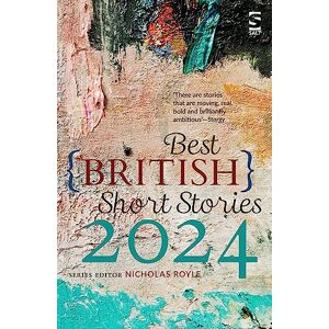 Nicholas Royle Best British Short Stories 2024: The nation’s favourite story anthology Nicholas Royle Best British Short Stories 2024: The nation’s favourite story anthology