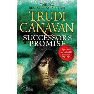 Canavan, Trudi Successor's Promise: The thrilling fantasy adventure (Book 3 of Millennium's Rule) Canavan, Trudi Successor's Promise: The thrilling fantasy adventure (Book 3 of Millennium's Rule)
