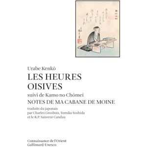 Urabe Kenkô Les Heures oisives (Connaissance de l'Orient, format poche japonaise) Urabe Kenkô Les Heures oisives (Connaissance de l'Orient, format poche japonaise)