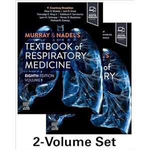 Murray & Nadel's Textbook of Respiratory Medicine, 2-Volume Set Murray & Nadel's Textbook of Respiratory Medicine, 2-Volume Set